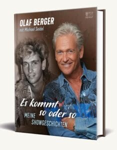 Olaf Berger: Ausführliche Infos zu seiner Biografie "Es kommt so oder so" | Olaf Berger