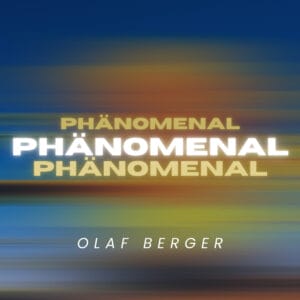 Olaf Berger: Ausführliche Infos zu seinem neuen Song "Phänomenal" | Olaf Berger