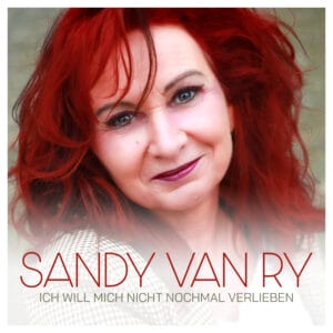 Sandy van Ry feiert mit "Ich will mich nicht nochmal verlieben" ihr großes Comeback - SO kam es dazu! | Sandy van Ry